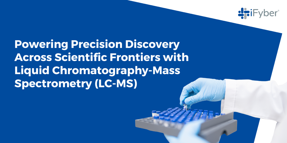 Graphic with text that says LC-MS: Powering Precision Discovery Across Scientific Frontiers.